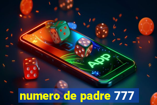 numero de padre 777